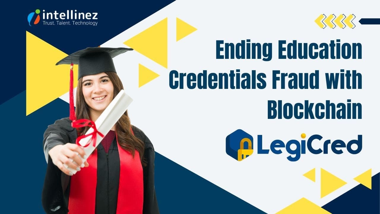 Education Credentials Fraud Blockchain as Solution LegiCred - Blockchain Credentialing Platform